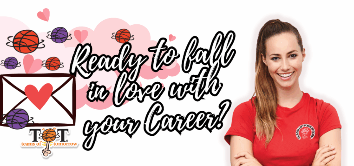 Ready to fall in love with your career?